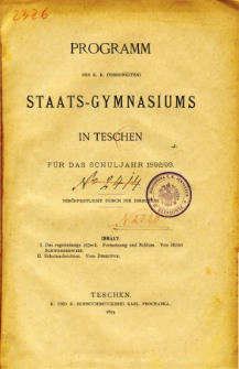Programm des K. K. Vereinigten Staats-Gymnasiums in Teschen fur das Schuljahr 1892/93