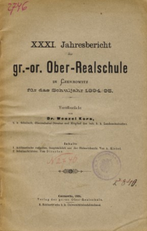 Jahresbericht der Gr.-Or. Ober-Realschule in Czernowitz am Schlusse des Schuljahres 1894/95