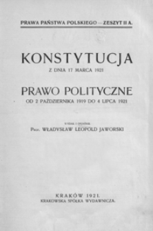 Konstytucja z dnia 17 marca 1921. Prawo polityczne od 2 października 1919 do 4 lipca 1921