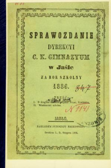 Sprawozdanie Dyrekcyi C. K. Gimnazyum w Jaśle za rok 1886