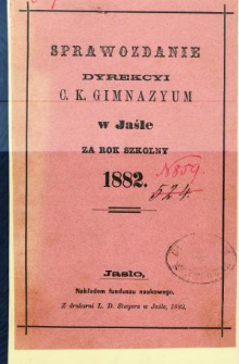 Sprawozdanie Dyrekcyi C. K. Gimnazyum w Jaśle za rok 1892