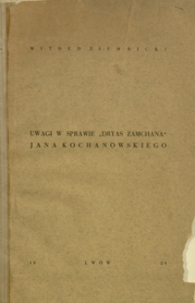 Uwagi w sprawie „Dryas Zamchana” Jana Kochanowskiego