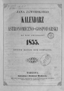 Jana Jaworskiego Kalendarz Astronomiczno-Gospodarski na Rok zwyczajny 1855, R. 18