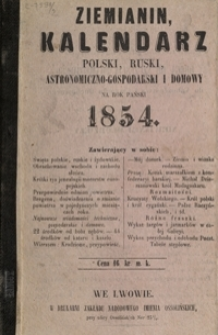 Ziemianin : kalendarz polski, ruski, astronomiczno-gospodarski i domowy na rok Pański 1854, R. 2