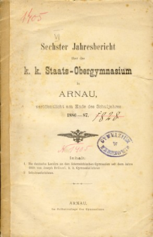 Jahresbericht uber das K. K. Staats-Obergymnasium in Arnau veroffentlicht am Ende des Schuljahres 1886-87