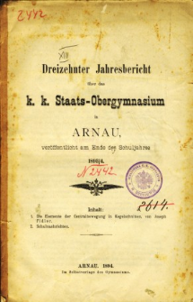 Jahresbericht uber das K. K. Staats-Obergymnasium in Arnau veroffentlicht am Ende des Schuljahres 1893/4