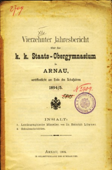 Jahresbericht uber das K. K. Staats-Obergymnasium in Arnau veroffentlicht am Ende des Schuljahres 1894/5