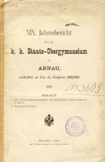 Jahresbericht uber das K. K. Staats-Obergymnasium in Arnau veroffentlicht am Ende des Schuljahres 1899/1900