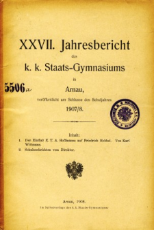 Jahresbericht des K. K. Staats-Gymnasiums in Arnau veroffentlicht am Ende des Schuljahres 1907/8