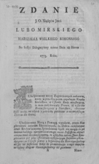 Zdanie J. O. Xiążęcia Jmci Lubomirskiego Marszałka Wielkiego Koronnego Na Sessyi Delegacyiney miane Dnia 18 Marca 1775 Roku