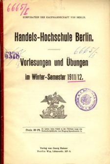 Vorlesungen und Ubungen der Handelshochschule in Berlin im Winter-Semester 1911/12