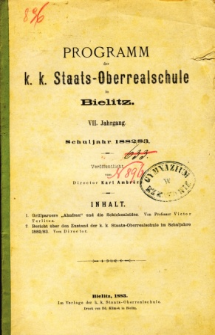 Programm der K. K. Staats-Oberrealschule in Bielitz. Schuljahr 1882/83