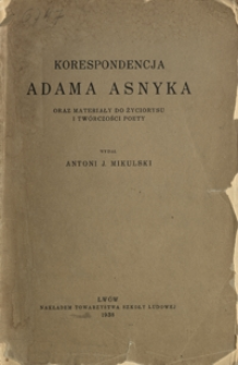 Korespondencja Adama Asnyka oraz materiały do życiorysu i twórczości poety